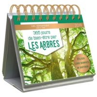 Almanach 2019 "365 jours de bien-être avec les arbres"